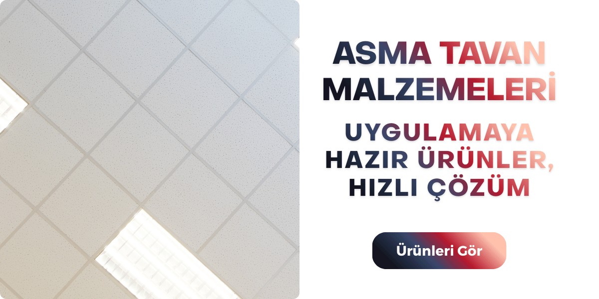 Asma Tavan Malzemeleri